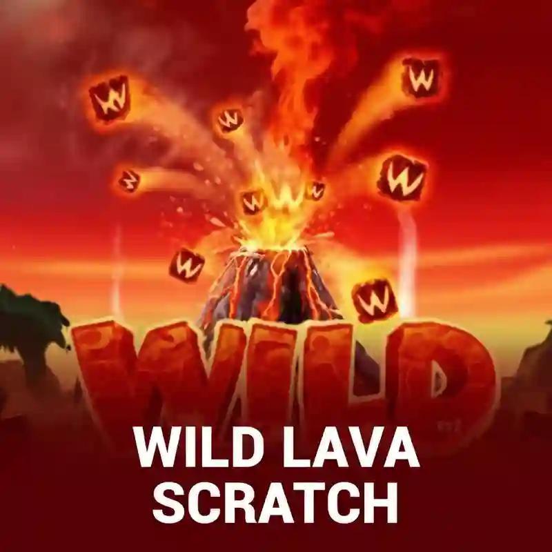 Wild Lava Scratch slot