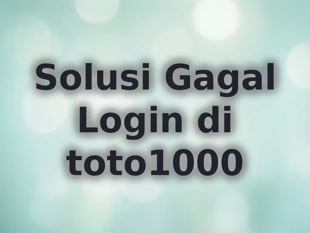 Solusi Gagal Login